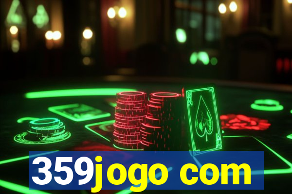 359jogo com